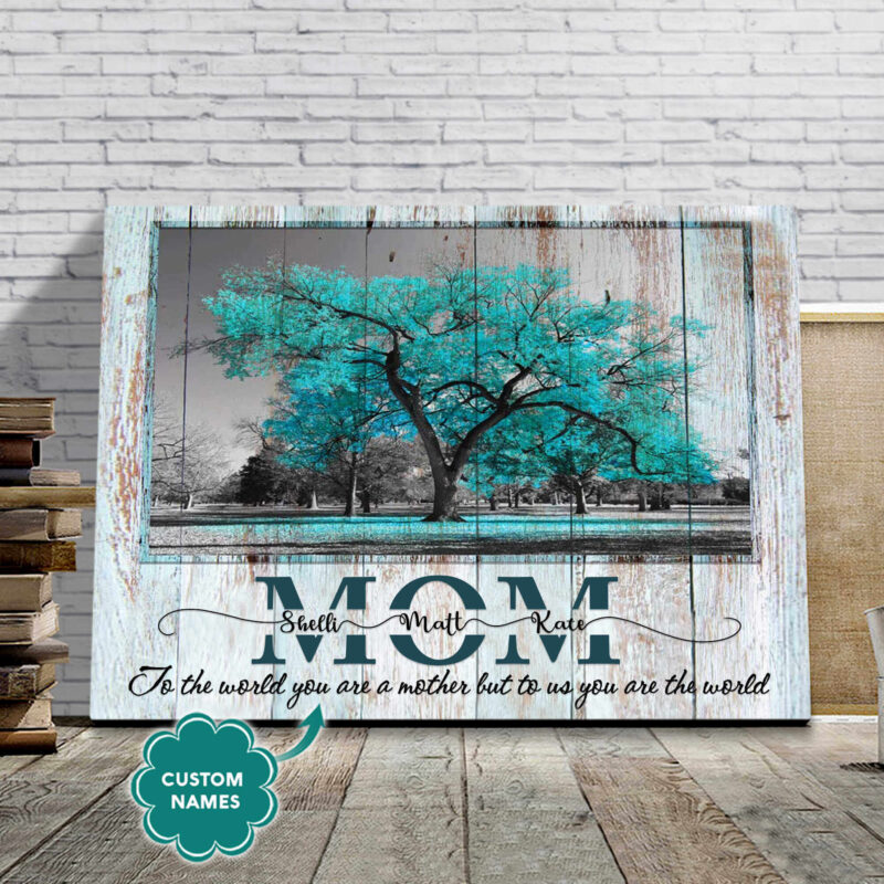 Customized Beautiful Gifts For Mother Mother To Us You Are The World Canvas Print Decor Illustration 3