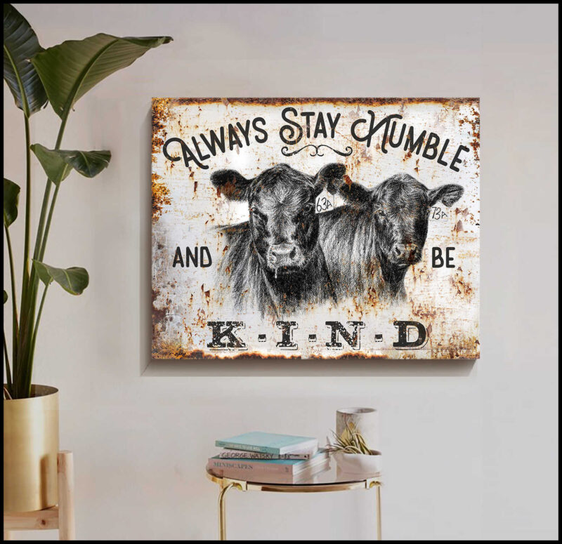 Ohcanvas Stay Humble And Be Kind Angus Cows Canvas Wall Art Farmhouse Decor