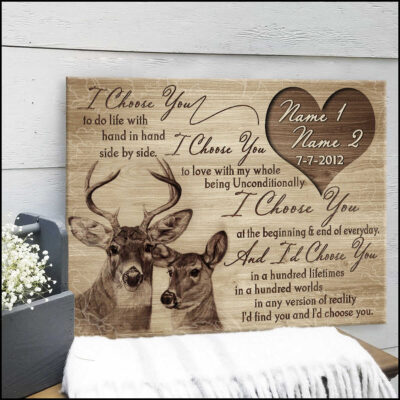 I Choose You Beautiful Buck and Doe Gift For Wedding Anniversary Personalized Canvas Print