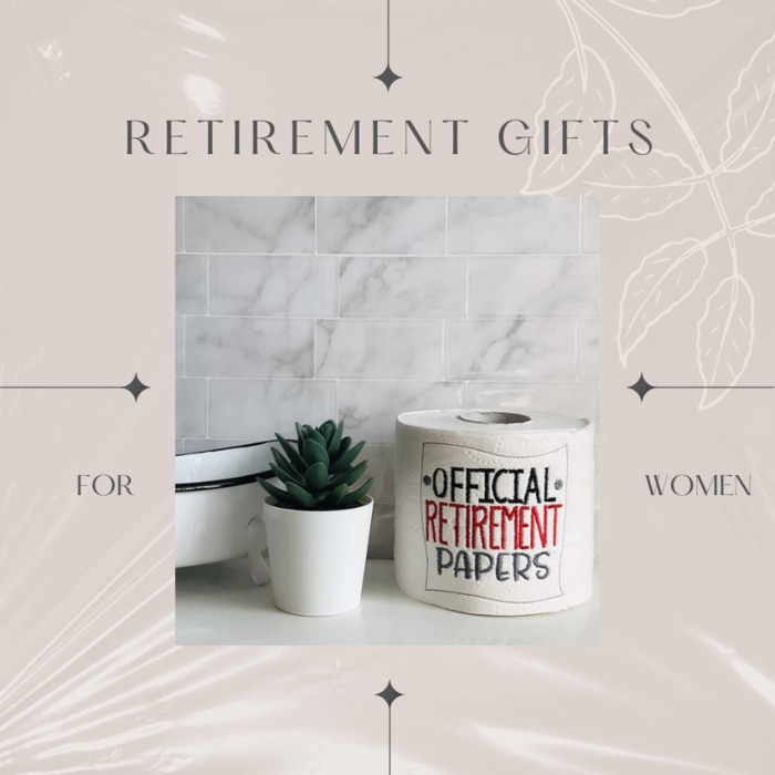 Toilet Paper Retirement Papers - retirement gift ideas for women. 