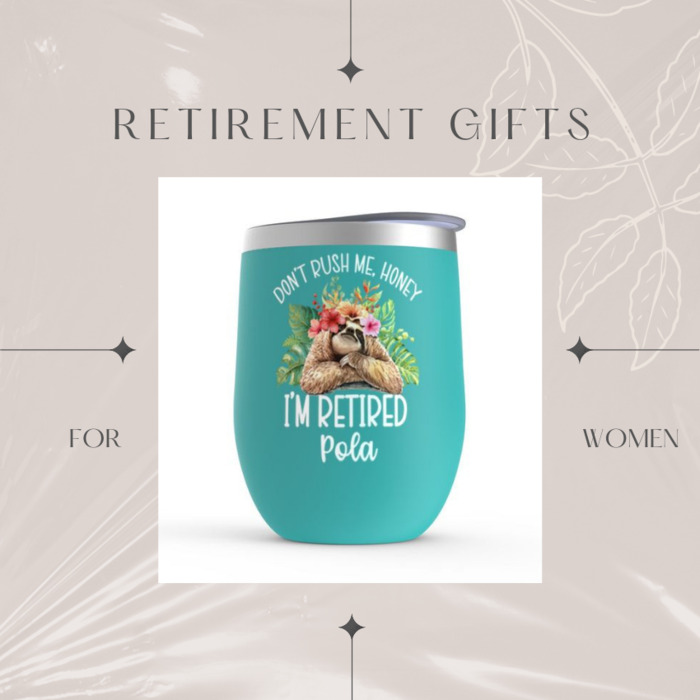 Funny Glass Insulated for Retirement - best retirement gifts for women.