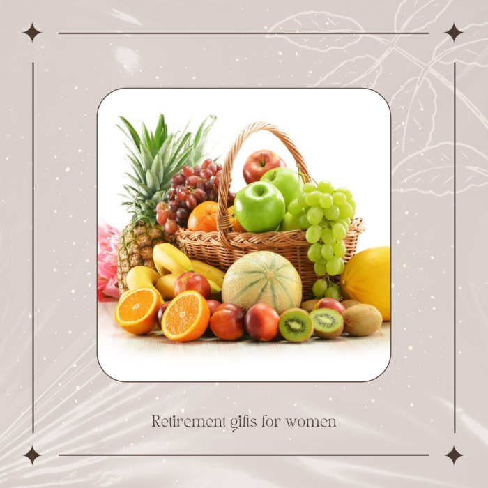 Fresh Fruits Basket - best retirement gifts for women.