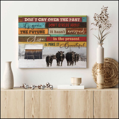 Canvas Wall Decor Winter Farmhouse Angus Cows Don'T Cry Over The Past It'S Gone Ohcanvas (Illustration-1)