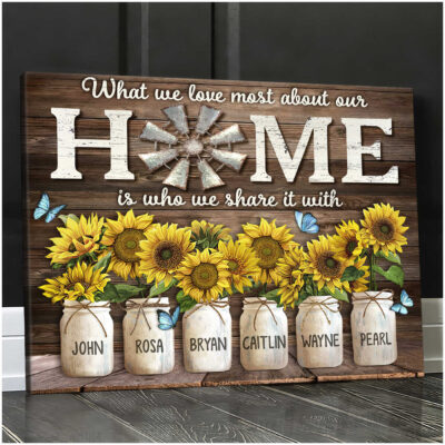 Custom Canvas Prints Personalized Names Gifts Sunflower Art What We Love Most About Our Home Ohcanvas (Illustration-2)