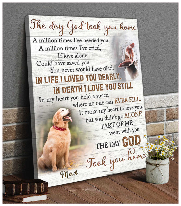 Custom Canvas Prints Memorial Pet Photo The day God took you home Wall ...
