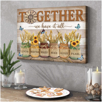 Custom Canvas Prints Personalized Names Family Gifts Together We Have It All Ohcanvas