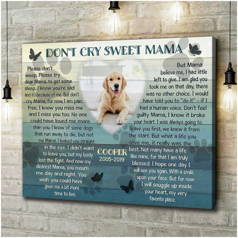 Don't Cry Sweet Mama Canvas, Personalized Pet Memorial Gifts, Gifts To Remember A Pet, Custom Pet Memorial Ohcanvas