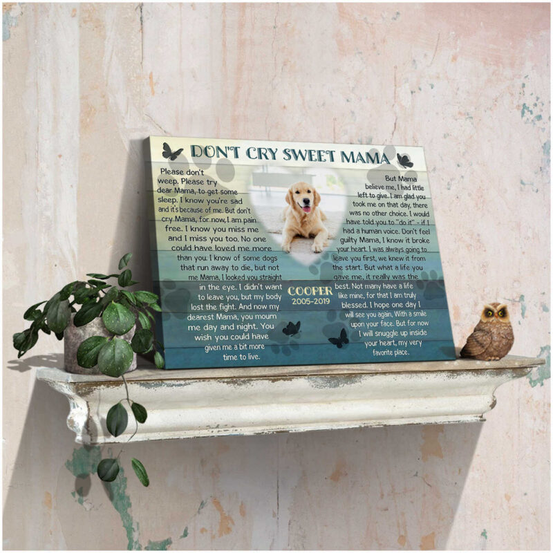 Don't Cry Sweet Mama Canvas, Personalized Pet Memorial Gifts, Gifts To Remember A Pet, Custom Pet Memorial Ohcanvas