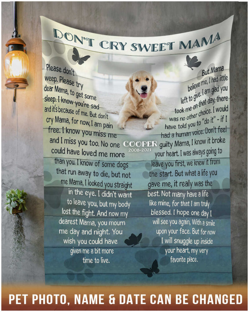 Custom Blanket Personalized Pet Photo Don'T Cry Sweet Mama Illustration 4