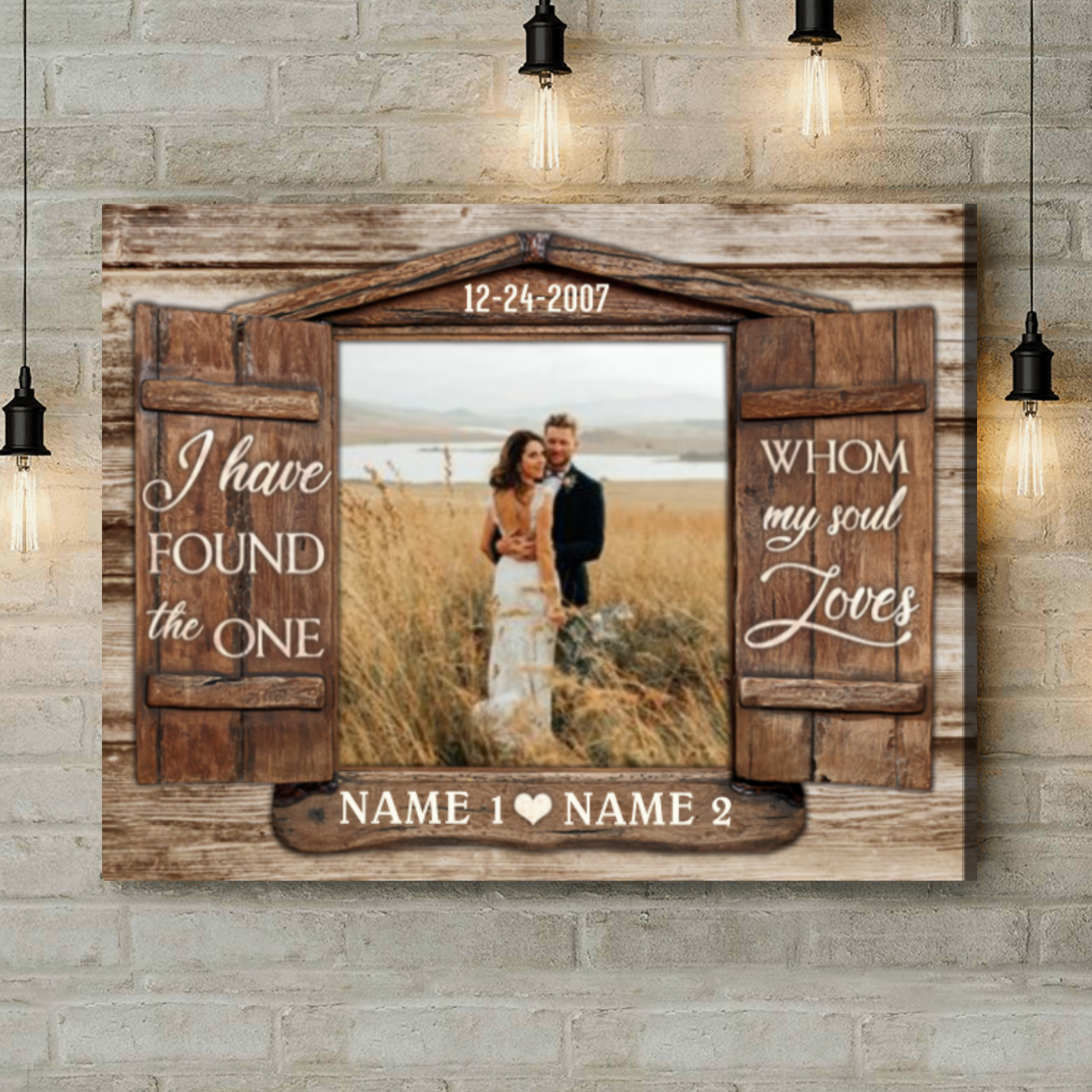 Personalized Anniversary Gift Windown I Have Found The Ones Canvas Print