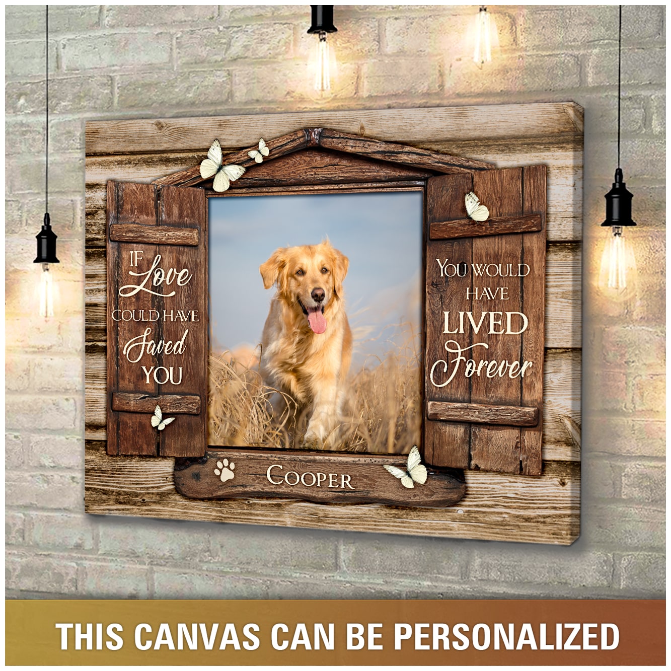 Personalized Pet If love could have faved you you would have lived forever canvas2