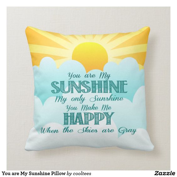 You Are My Sunshine - Custom Pillow