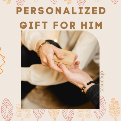 Personalized Gift For Him