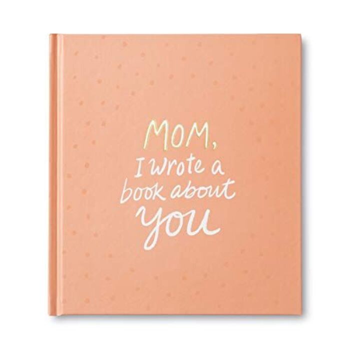 best Mother's day gifts Mom, I Wrote a Book About You