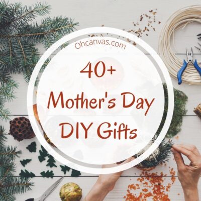 40+ Mother'S Day Diy Gifts That Are Thoughtful And Easy To Make