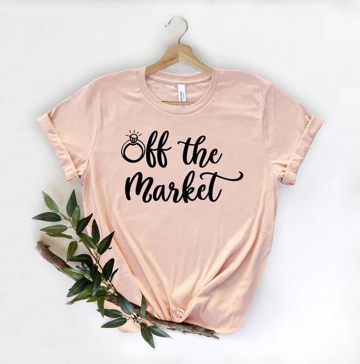 Off The Market T-shirt - Funny gifts for bride to be.
