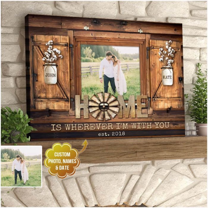 Home Is Wherever I’m With You Canvas Art - wedding gift ideas for bride and groom.