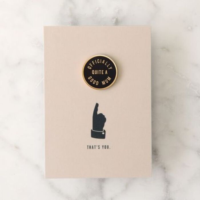 Amusing pins as funny Mother's Day gifts