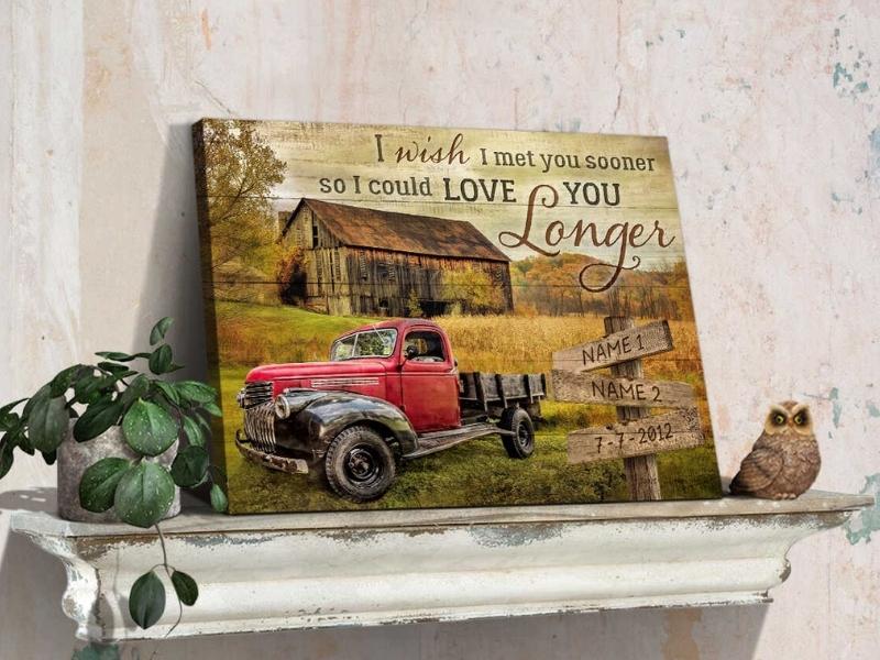 I Wish I Met You Sooner Old Farm And Truck Wall Art Decor Oh Canvas For 6 Month Dating Anniversary Gifts For Her 