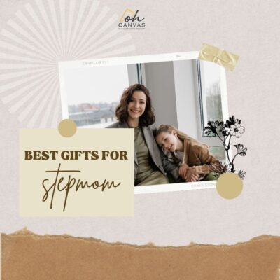 Best Gifts For Stepmom
