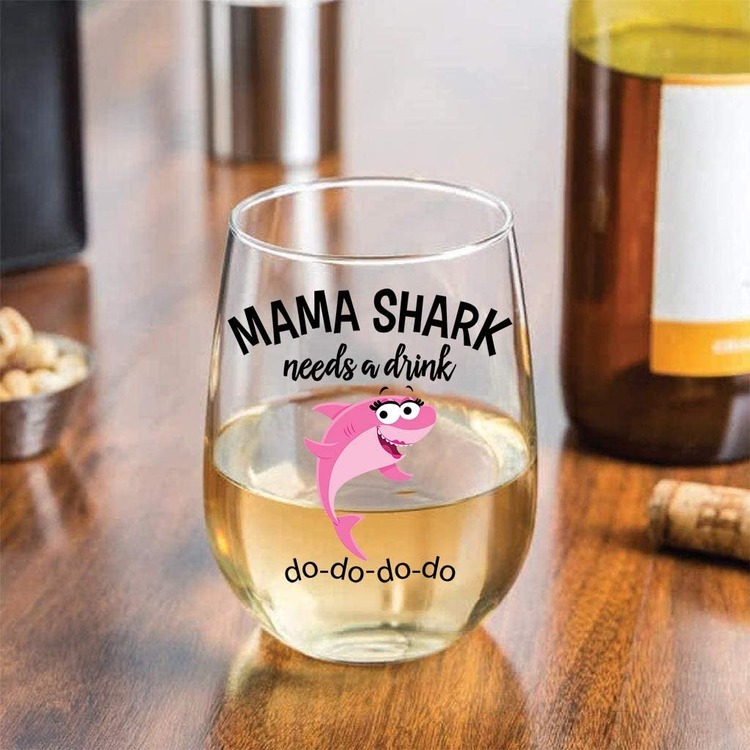 Mother’s day gifts for wife - “Mama Shark Needs a Drink” Wine Glass