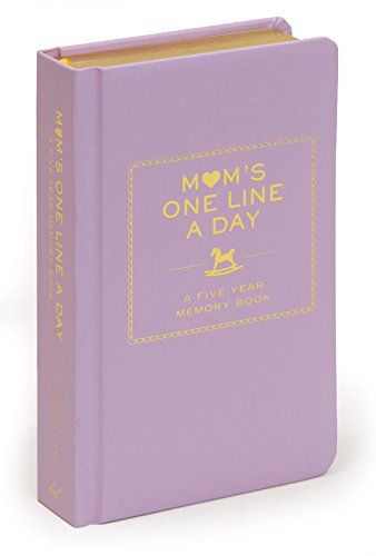 Mother's day gifts for new moms -Mom's One Line a Day: A Five-Year Book