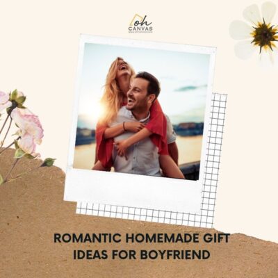 Romantic Homemade Gift Ideas For Boyfriend