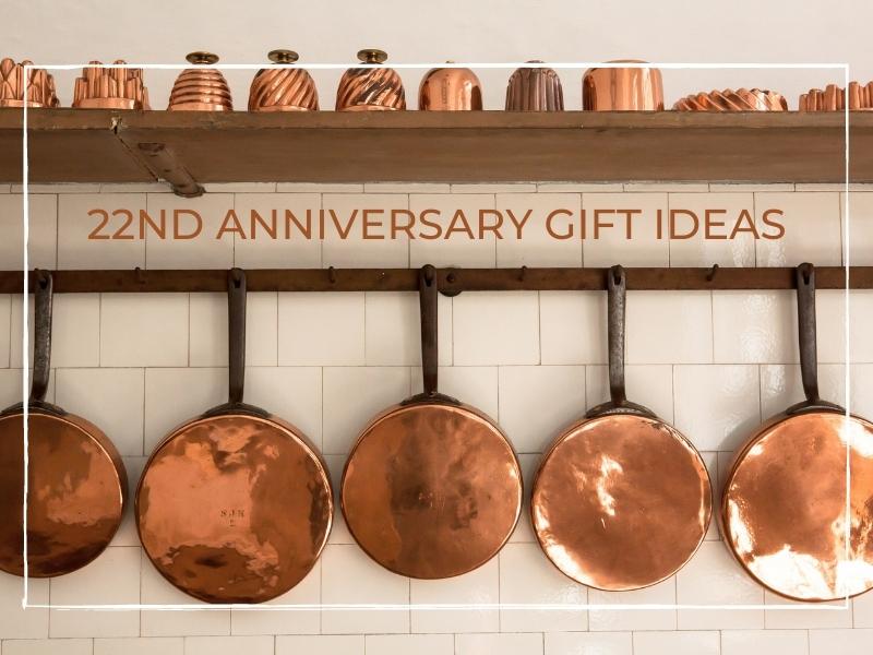 22nd anniversary copper gift ideas