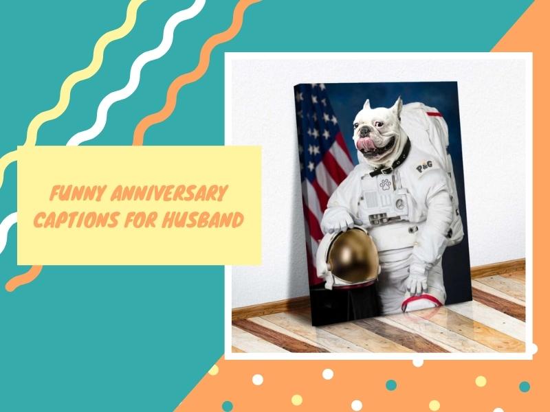 Astronaut Custom Pet Portraits Wall Art with funny anniversary captions