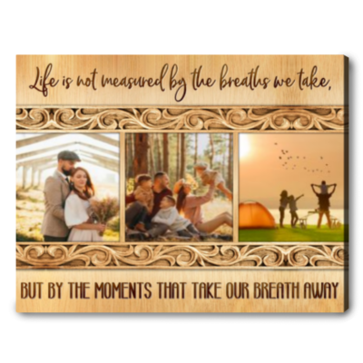 family custom photo canvas print life is not measured 01