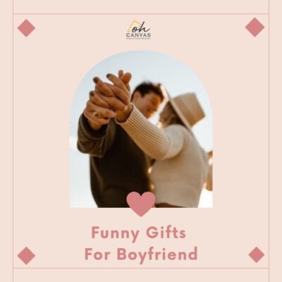 Funny Gifts For Boyfriend