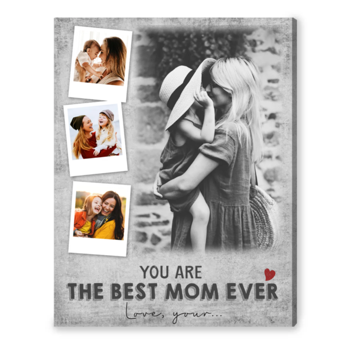 Mother's day gifts for girlfriend - “You are the best mom ever” Canvas Print
