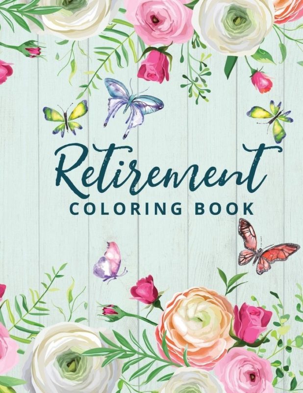 Retirement Gifts For Women - Retirement Coloring Book