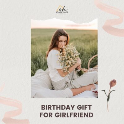 Birthday Gift For Girlfriend