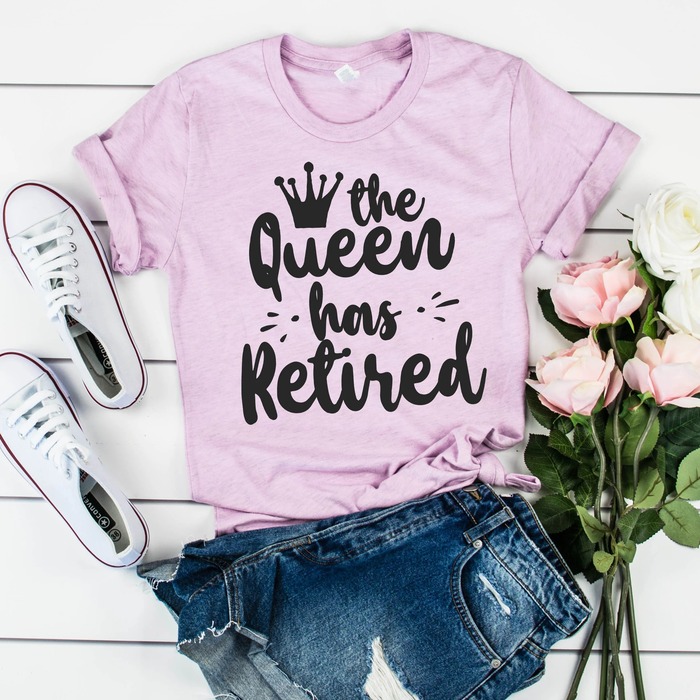 retirement gifts for mom - The Queen Has Retired T-Shirt