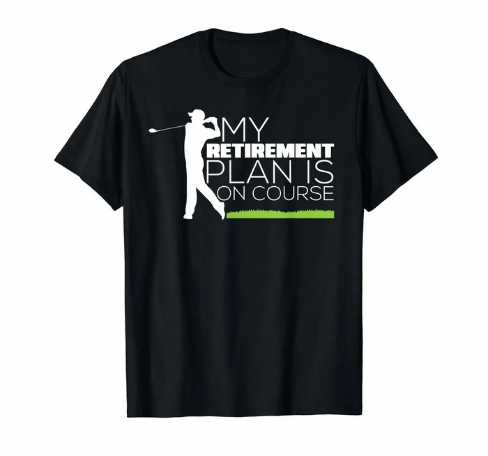 Nurse Retirement Gifts - “My Retirement Plan Is On Course” T-Shirt