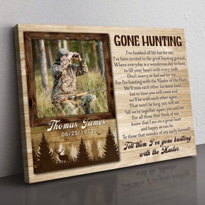 Gone Hunting Memorial Canvas In Loving Memory of Hunter Hunting Remembrance Canvas