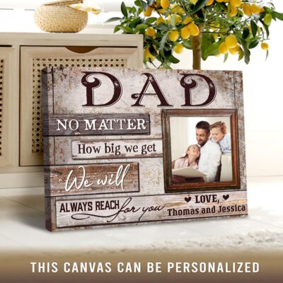 best gift for father's day daddy no matter how big we get canvas print 02