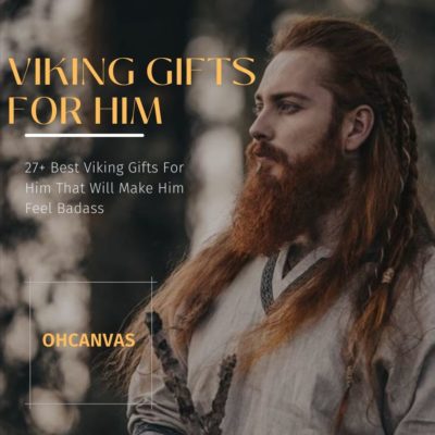 27+ Best Viking Gifts For Him That Will Make Him Feel Badass