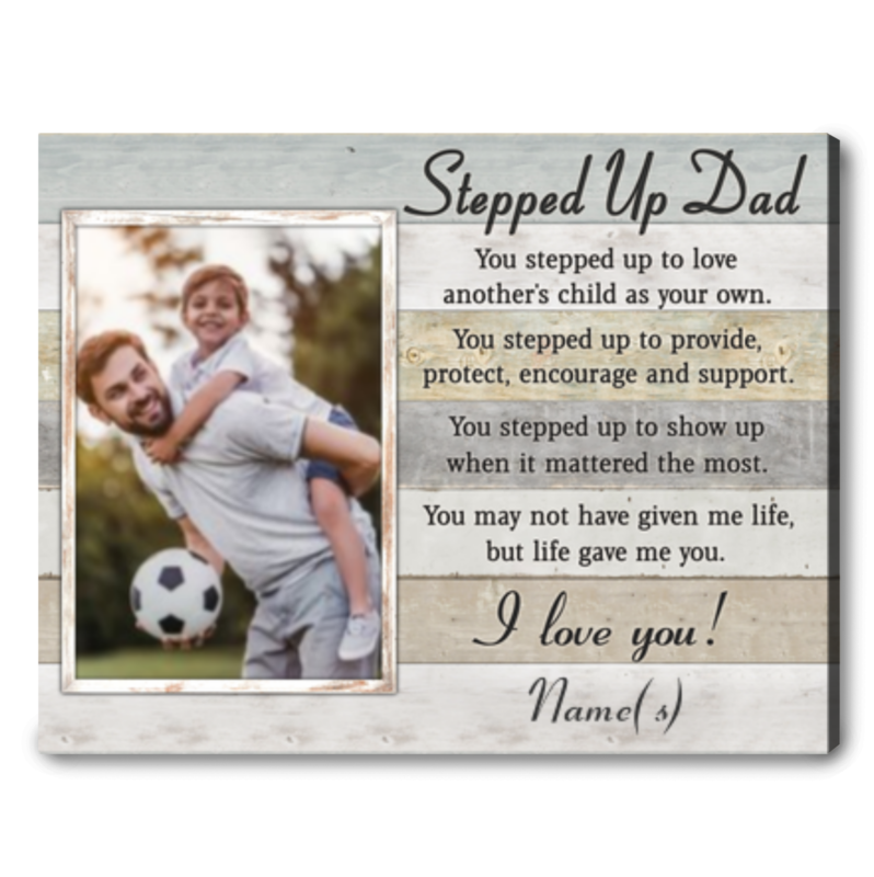 Life Gave Me You Custom Canvas Photo Print For Stepped Up Dad - Oh Canvas