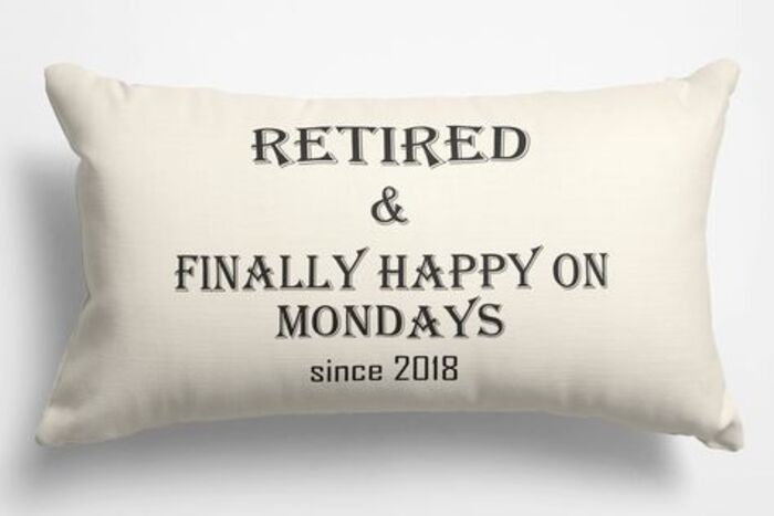 Finally happy on Monday pillow gift for retired coworker