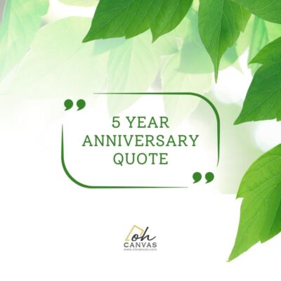 5 Year Anniversary Quote Ideas From Oh Canvas