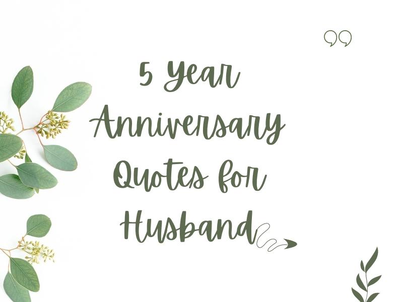 5 year anniversary quotes for husband