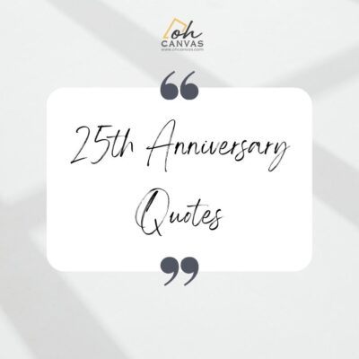 25Th Anniversary Quotes For Couples From Oh Canvas