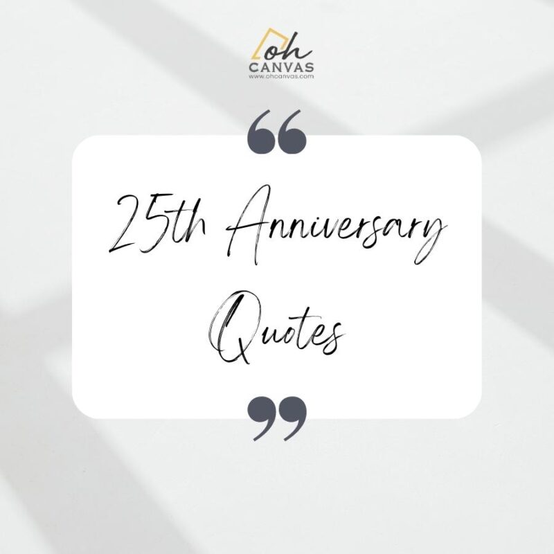 25Th Anniversary Quotes For Couples From Oh Canvas