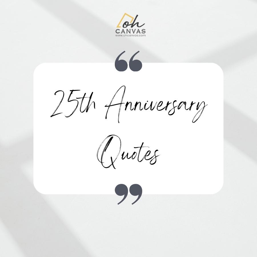 Best 62+ Heartfelt 25th Anniversary Quotes For Any Couple