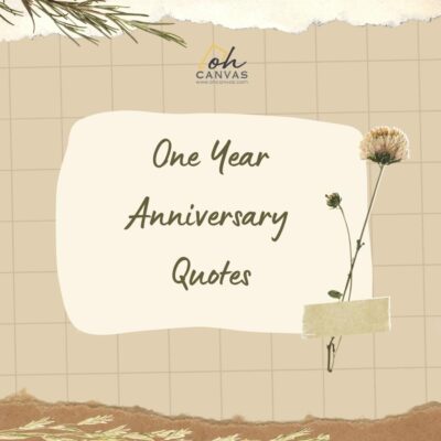 One Year Anniversary Quotes From Oh Canvas