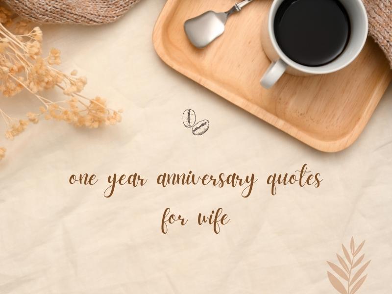 One Year Anniversary Quotes For Her