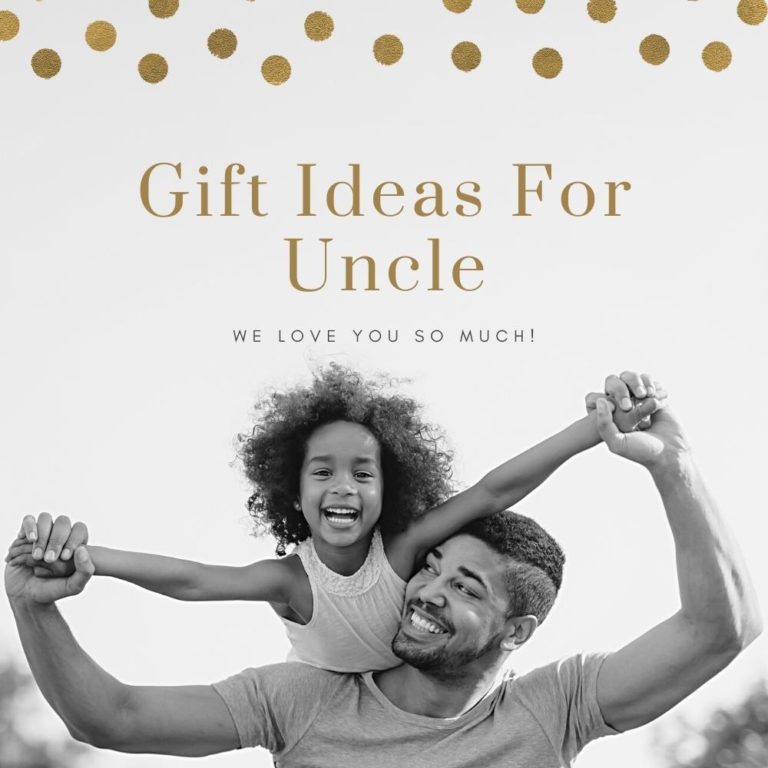 45 Best Gift Ideas For Uncle To Make Him Smile In 2024