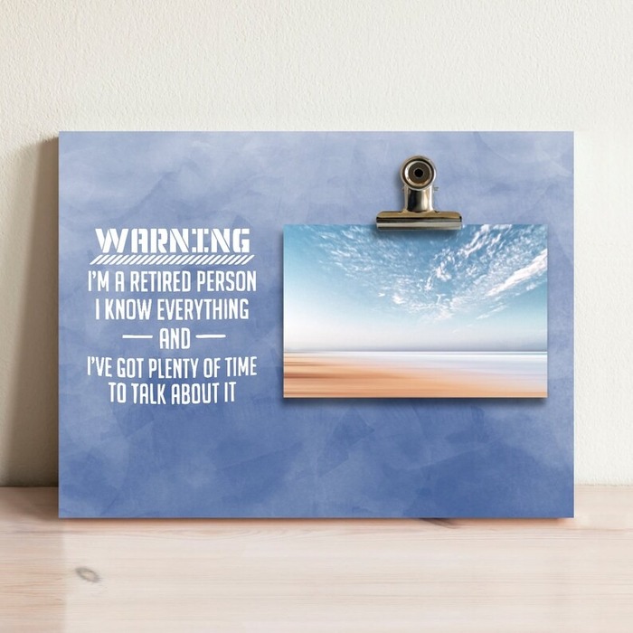 Funny retirement gifts - Warning Im A Retired Person Frame